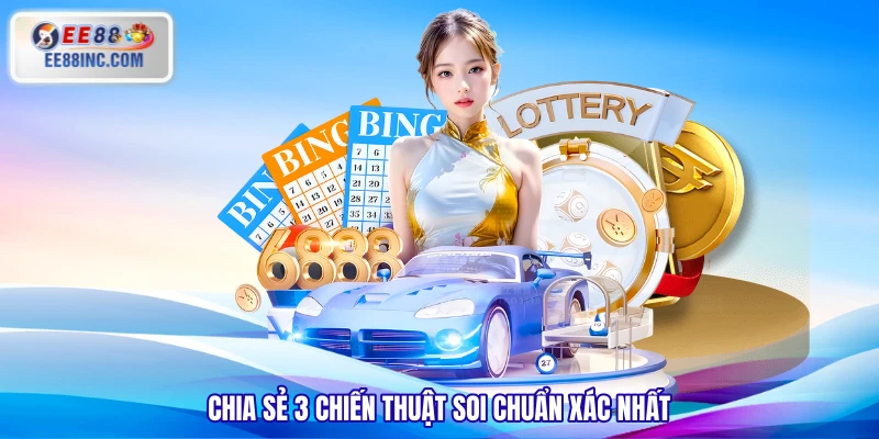 Chia sẻ 3 chiến thuật soi chuẩn xác nhất Chia sẻ 3 chiến thuật soi chuẩn xác nhất