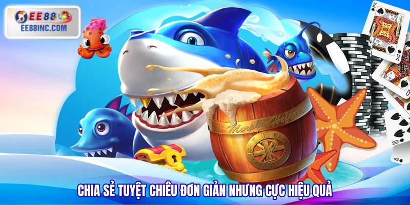 Chia sẻ tuyệt chiêu đơn giản nhưng cực hiệu quả Chia sẻ tuyệt chiêu đơn giản nhưng cực hiệu quả