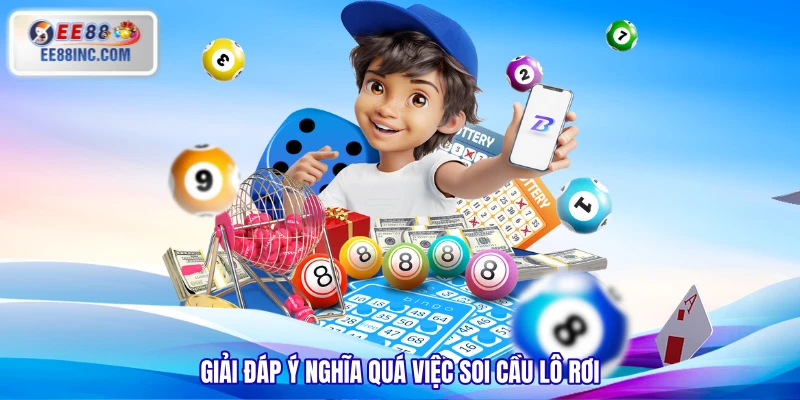 Giải đáp ý nghĩa quá việc soi cầu lô rơi Giải đáp ý nghĩa quá việc soi cầu lô rơi