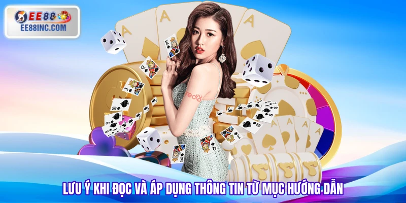 Lưu ý khi đọc và áp dụng thông tin từ mục hướng dẫn Lưu ý khi đọc và áp dụng thông tin từ mục hướng dẫn