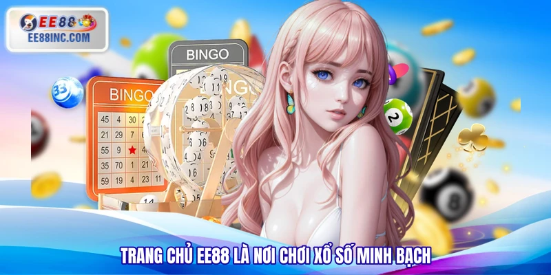 Trang chủ EE88 là nơi chơi xổ số minh bạch Trang chủ EE88 là nơi chơi xổ số minh bạch